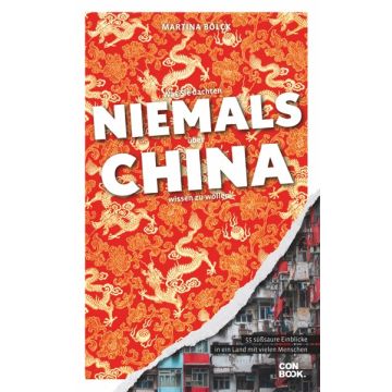 Was Sie dachten, NIEMALS über CHINA wissen zu wollen