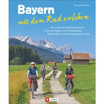 Bayern mit dem Rad erleben *