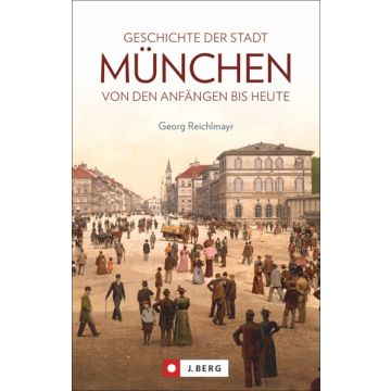 Geschichte der Stadt München