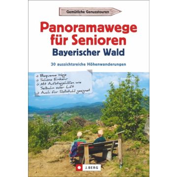 Panoramawege f Senioren Bayerischer Wald *