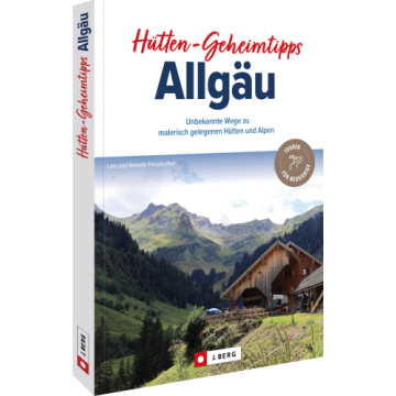 Hütten-Geheimtipps Allgäu