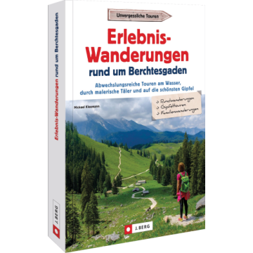 Erlebnis-Wanderungen rund um Berchtesgaden