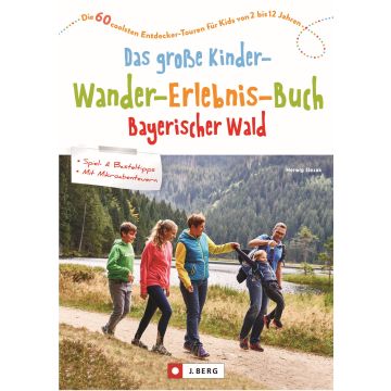 Kinder-Wander-Erlebnis-Buch Bayer. Wald