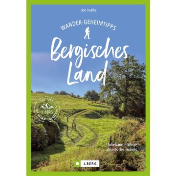 Wander-Geheimtipps Bergisches Land