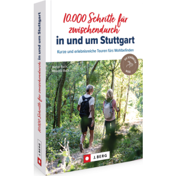 10.000 Schritte für zwischendurch in und um Stuttgart