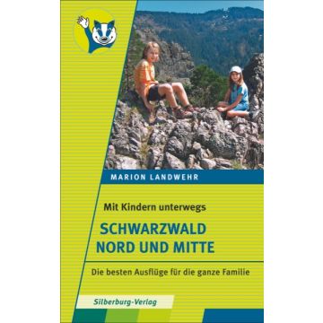 Mit Kindern unterwegs – Schwarzwald Nord und Mitte