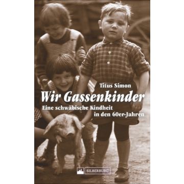 Wir Gassenkinder