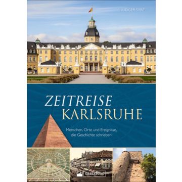 Zeitreise Karlsruhe