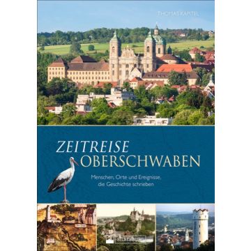 Zeitreise Oberschwaben