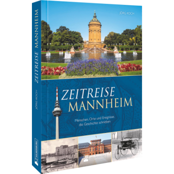 Zeitreise Mannheim